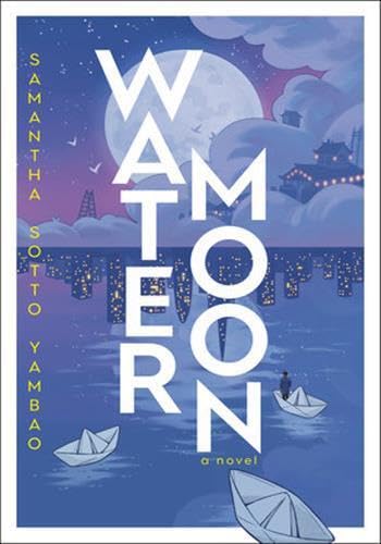 x/Images/Covers/Water Moon — Samantha Sotto Yambao.jpg150